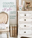 Country Brocante Style by Lucy Harwood