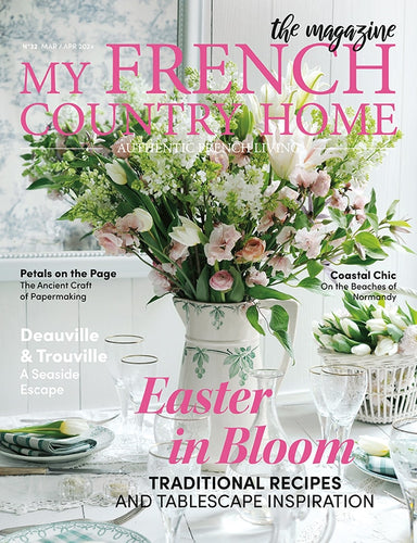 My French Country Home Magazine - March/April 2024