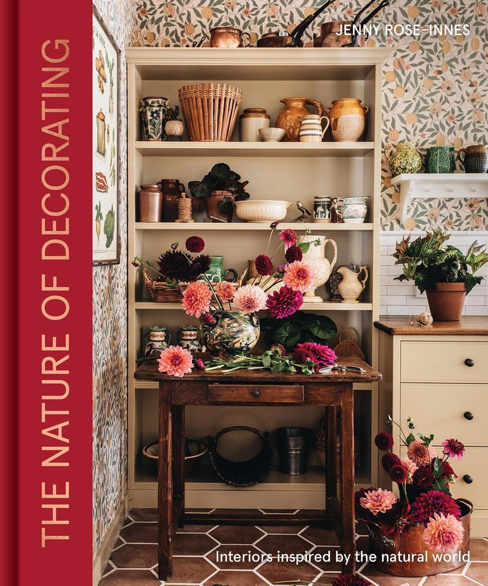 The Nature of Decorating by Jenny Rose-Innes