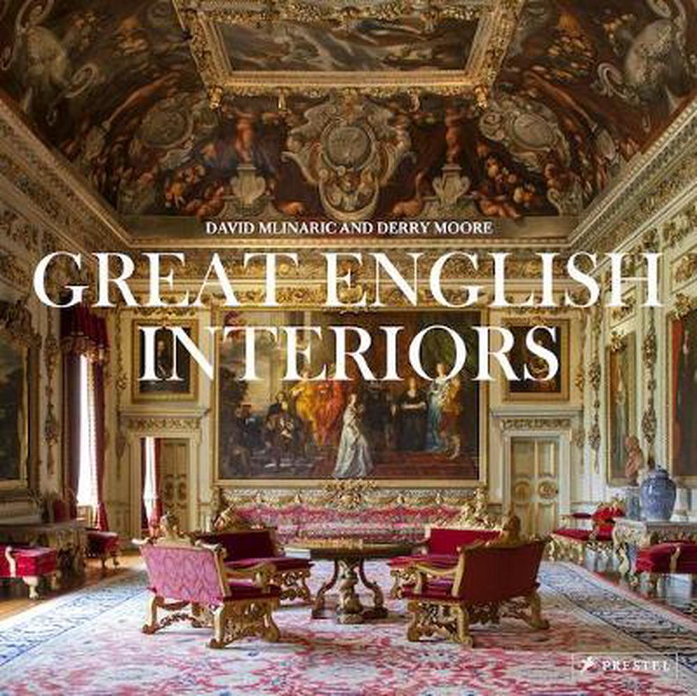 Great English Interiors by David Mlinaric and Derry Moore
