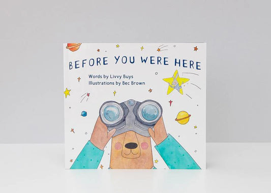 Before You Were Here Book by Livvy Buys