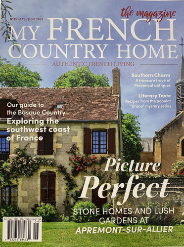 My French Country Home Magazine - May/June 2024