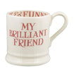 Emma Bridgewater My Brilliant Friend 1/2 Pint Mug