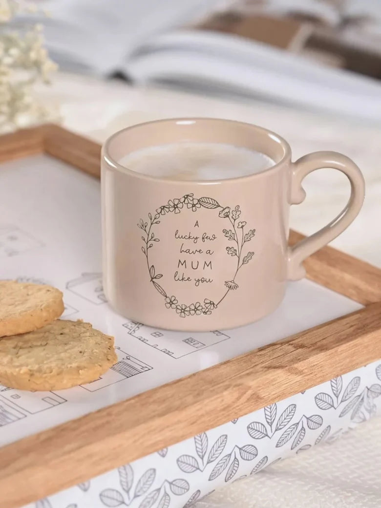 Moments Mug - A Lucky Few Have a Mum Like You