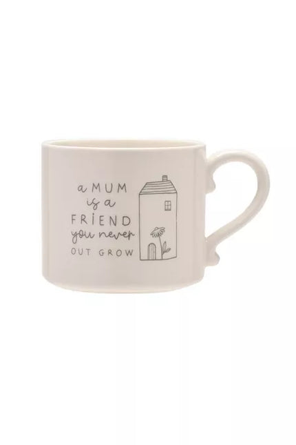 Moments Mug - A Mum is a Friend You Never Out Grow